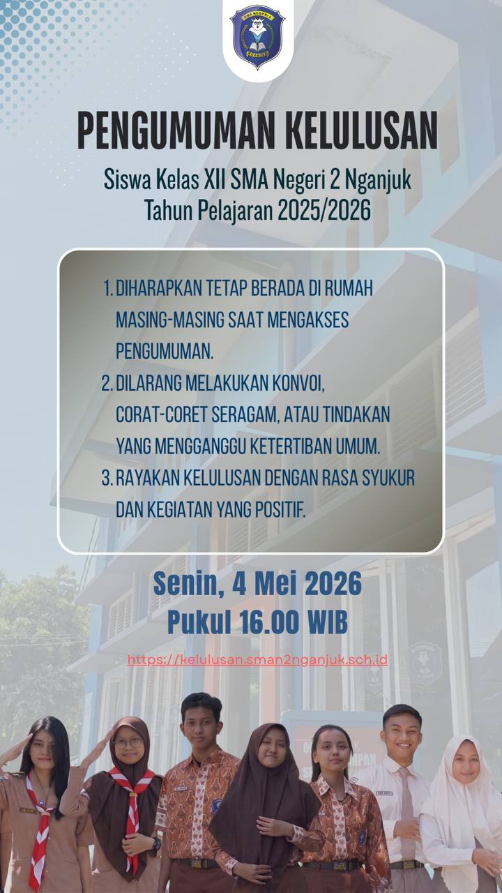 SMA Negeri 2 Nganjuk Umumkan Kelulusan Siswa Kelas XII Tahun Ajaran 2025/2026 Secara Daring